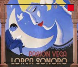El Pasión Vega. Lorca sonoro